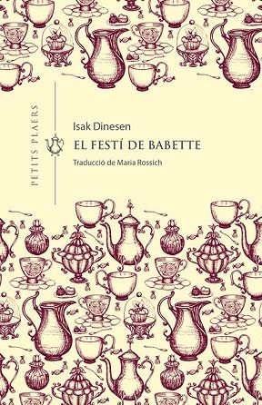 EL FESTÍ DE BABETTE | 9788417998660 | DINESEN, ISAK | Llibreria L'Odissea - Libreria Online de Vilafranca del Penedès - Comprar libros
