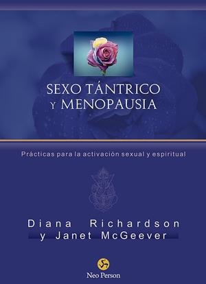 SEXO TÁNTRICO Y MENOPAUSIA | 9788415887508 | RICHARDSON, DIANA/MCGEEVER, JANET | Llibreria Online de Vilafranca del Penedès | Comprar llibres en català
