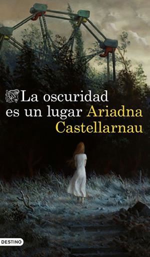LA OSCURIDAD ES UN LUGAR | 9788423357550 | CASTELLARNAU ARFELIS, ARIADNA | Llibreria Online de Vilafranca del Penedès | Comprar llibres en català