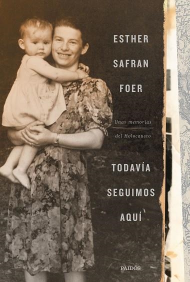 TODAVÍA SEGUIMOS AQUÍ | 9788449337222 | SAFRAN FOER, ESTHER | Llibreria L'Odissea - Libreria Online de Vilafranca del Penedès - Comprar libros