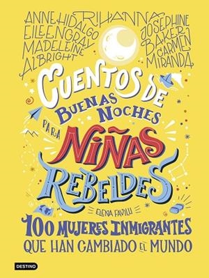 CUENTOS DE BUENAS NOCHES PARA NIÑAS REBELDES. 100 MUJERES INMIGRANTES | 9788408233473 | FAVILLI, ELENA | Llibreria Online de Vilafranca del Penedès | Comprar llibres en català