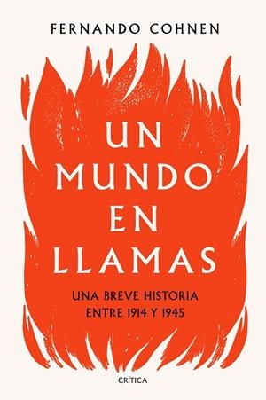UN MUNDO EN LLAMAS | 9788491992530 | COHNEN, FERNANDO | Llibreria L'Odissea - Libreria Online de Vilafranca del Penedès - Comprar libros
