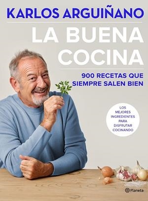 LA BUENA COCINA | 9788408234555 | ARGUIÑANO, KARLOS | Llibreria L'Odissea - Libreria Online de Vilafranca del Penedès - Comprar libros