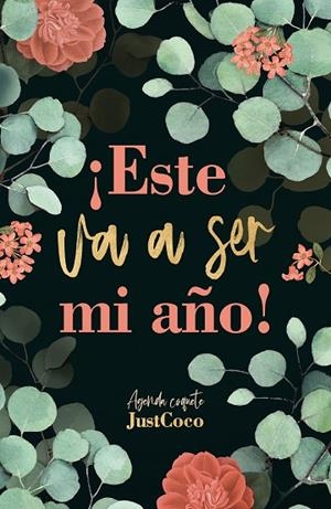 ESTE VA A SER MI AÑO! | 9788403522411 | DÍAZ (@MODAJUSTCOCO), VERÓNICA | Llibreria L'Odissea - Libreria Online de Vilafranca del Penedès - Comprar libros