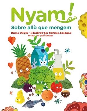 NYAM SOBRE ALLÒ QUE MENGEM | 9788417497651 | OLIVER, DIANA | Llibreria Online de Vilafranca del Penedès | Comprar llibres en català