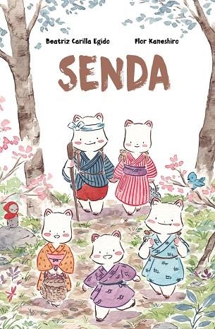 SENDA | 9788416427390 | CARILLA EGIDO, BEATRIZ | Llibreria L'Odissea - Libreria Online de Vilafranca del Penedès - Comprar libros