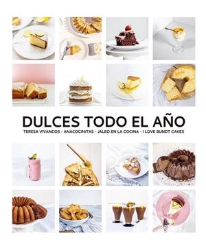 DULCES TODO EL AÑO | 9788412033427 | VIVANCOS, TERESA/MAYORA, IÑAKI/QUEVEDO, BEATRIZ/ANTEQUINO, ANA | Llibreria L'Odissea - Libreria Online de Vilafranca del Penedès - Comprar libros