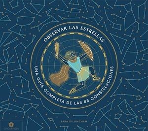 OBSERVAR LAS ESTRELLAS | 9788416407859 | GILLINGHAM, SARA | Llibreria L'Odissea - Libreria Online de Vilafranca del Penedès - Comprar libros