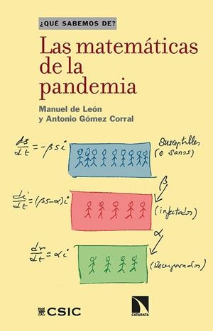 LAS MATEMÁTICAS DE LA PANDEMIA | 9788413521022 | DE LEÓN RODRÍGUEZ, MANUEL/LÓPEZ CORRAL, ANTONIO | Llibreria L'Odissea - Libreria Online de Vilafranca del Penedès - Comprar libros