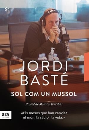 SOL COM UN MUSSOL | 9788417804695 | BASTÉ I DURAN, JORDI | Llibreria Online de Vilafranca del Penedès | Comprar llibres en català