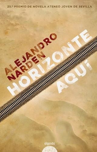 HORIZONTE AQUÍ | 9788491893790 | NARDEN, ALEJANDRO | Llibreria L'Odissea - Libreria Online de Vilafranca del Penedès - Comprar libros