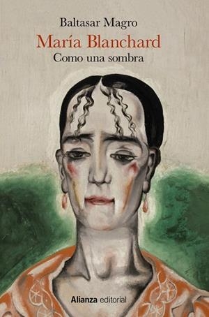 MARÍA BLANCHARD | 9788491819301 | MAGRO, BALTASAR | Llibreria L'Odissea - Libreria Online de Vilafranca del Penedès - Comprar libros
