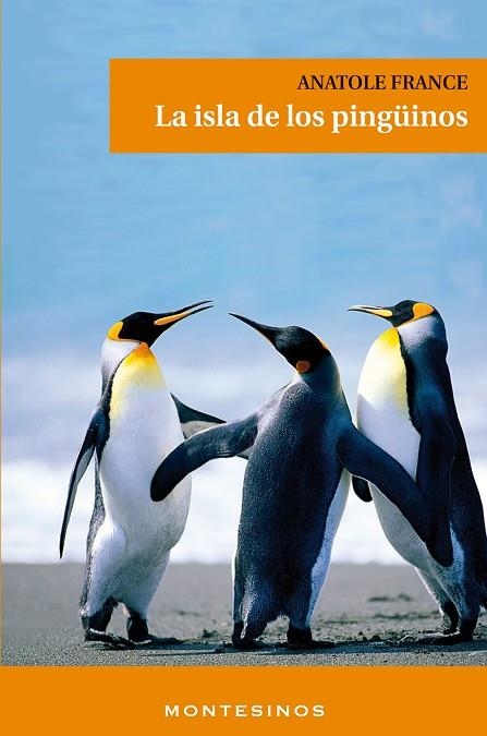 LA ISLA DE LOS PINGÜINOS | 9788415216469 | FRANCE, ANATOLE | Llibreria L'Odissea - Libreria Online de Vilafranca del Penedès - Comprar libros