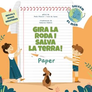 GIRA LA RODA I SALVA LA TERRA PAPER (VVKIDS) | 9788468272214 | MANCINI, PAOLO/DE LEONE, LUCA | Llibreria L'Odissea - Libreria Online de Vilafranca del Penedès - Comprar libros