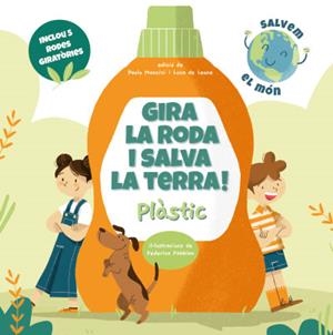 GIRA LA RODA I SALVA LA TERRA PLASTIC (VVKIDS) | 9788468272238 | MANCINI, PAOLO/DE LEONE, LUCA | Llibreria L'Odissea - Libreria Online de Vilafranca del Penedès - Comprar libros