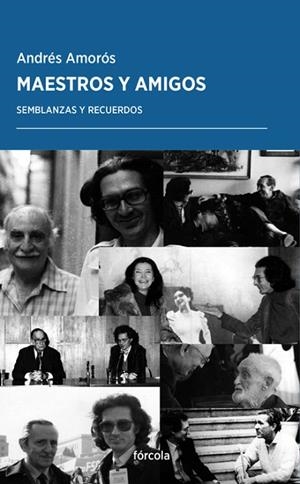 MAESTROS Y AMIGOS | 9788417425685 | AMORÓS, ANDRÉS | Llibreria L'Odissea - Libreria Online de Vilafranca del Penedès - Comprar libros