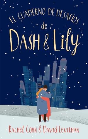 EL CUADERNO DE DESAFÍOS DE DASH & LILY | 9788492918928 | COHN, RACHEL/LEVITHAN, DAVID | Llibreria L'Odissea - Libreria Online de Vilafranca del Penedès - Comprar libros