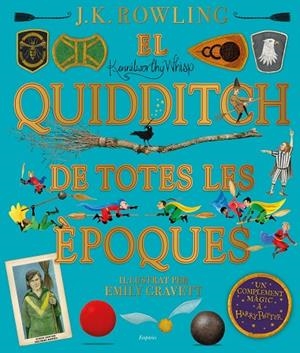 EL QUIDDITCH DE TOTES LES ÈPOQUES (IL·LUSTRAT) | 9788417879426 | ROWLING, J.K. | Llibreria L'Odissea - Libreria Online de Vilafranca del Penedès - Comprar libros