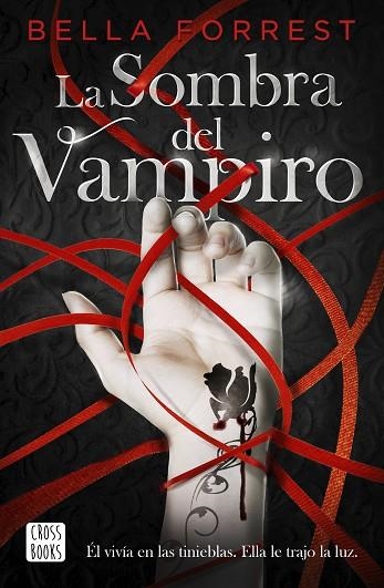 LA SOMBRA DEL VAMPIRO | 9788408234524 | FORREST, BELLA | Llibreria Online de Vilafranca del Penedès | Comprar llibres en català