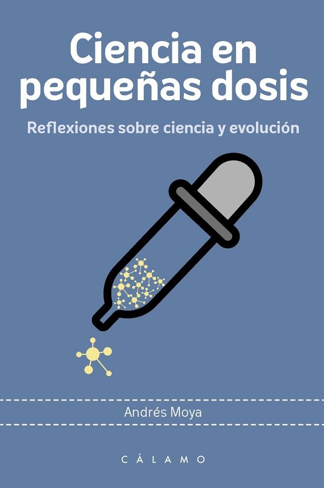 CIENCIA EN PEQUEÑOS DOSIS | 9788416742219 | MOYA SIMARRO, ANDRÉS | Llibreria L'Odissea - Libreria Online de Vilafranca del Penedès - Comprar libros