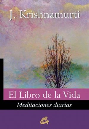 EL LIBRO DE LA VIDA | 9788484453604 | KRISHNAMURTI, JIDDU | Llibreria L'Odissea - Libreria Online de Vilafranca del Penedès - Comprar libros