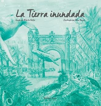 LA TIERRA INUNDADA | 9788412022896 | ANCORI, ELISA | Llibreria L'Odissea - Libreria Online de Vilafranca del Penedès - Comprar libros