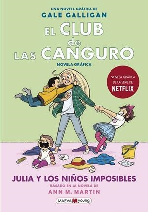EL CLUB DE LAS CANGURO 5 JULIA Y LOS NIÑOS IMPOSIBLES | 9788418184130 | GALLIGAN, GALE | Llibreria Online de Vilafranca del Penedès | Comprar llibres en català
