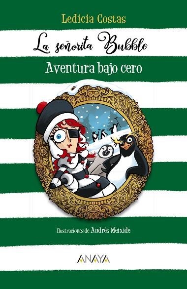 LA SEÑORITA BUBBLE: AVENTURA BAJO CERO | 9788469866382 | COSTAS, LEDICIA | Llibreria L'Odissea - Libreria Online de Vilafranca del Penedès - Comprar libros