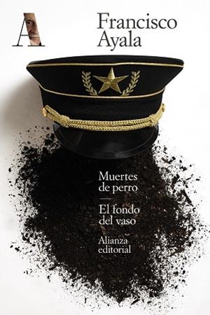 MUERTES DE PERRO. EL FONDO DEL VASO | 9788491819721 | AYALA, FRANCISCO | Llibreria L'Odissea - Libreria Online de Vilafranca del Penedès - Comprar libros