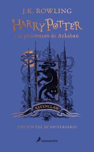 HARRY POTTER Y EL PRISIONERO DE AZKABAN (EDICIÓN RAVENCLAW DEL 20º ANIVERSARIO) | 9788418174117 | ROWLING, J.K. | Llibreria Online de Vilafranca del Penedès | Comprar llibres en català