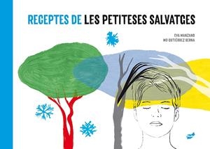 RECEPTES DE LES PETITESES SALVATGES | 9788416817887 | MANZANO PLAZA, EVA | Llibreria Online de Vilafranca del Penedès | Comprar llibres en català