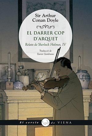 EL DARRER COP D'ARQUET | 9788417998653 | CONNAN DOYLE, SIR ARTHUR | Llibreria L'Odissea - Libreria Online de Vilafranca del Penedès - Comprar libros