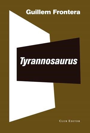 TYRANNOSAURUS | 9788473292559 | FRONTERA, GUILLEM | Llibreria L'Odissea - Libreria Online de Vilafranca del Penedès - Comprar libros