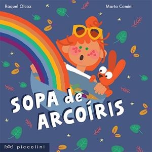 SOPA DE ARCOÍRIS | 9788412204230 | OLCOZ MORENO, RAQUEL/COMINI, MARTA | Llibreria Online de Vilafranca del Penedès | Comprar llibres en català