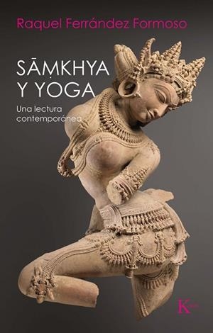 SAMKHYA Y YOGA | 9788499888187 | FERRÁNDEZ FORMOSO, RAQUEL | Llibreria Online de Vilafranca del Penedès | Comprar llibres en català