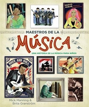MAESTROS DE LA MÚSICA | 9788469866054 | MANNING, MICK/GRANSTRÖM, BRITA | Llibreria Online de Vilafranca del Penedès | Comprar llibres en català