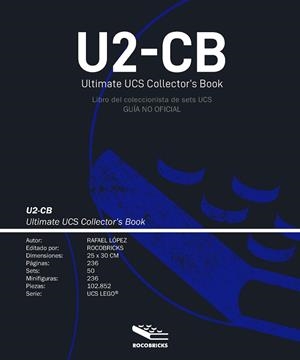 U2-CB ULTIMATE UCS COLLECTOR'S BOOK (LIBRO DEL COLECCIONISTA UCS) | 9788412162820 | LÓPEZ DOMÍNGUEZ, RAFAEL | Llibreria Online de Vilafranca del Penedès | Comprar llibres en català