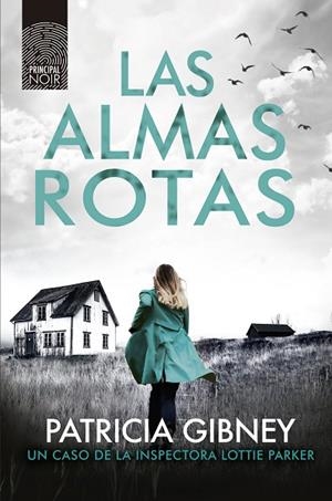 LAS ALMAS ROTAS | 9788418216060 | GIBNEY, PATRICIA | Llibreria L'Odissea - Libreria Online de Vilafranca del Penedès - Comprar libros