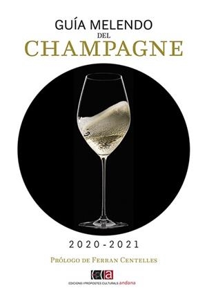 GUÍA MELENDO DEL CHAMPAGNE 2020-2021 | 9788416445547 | MELENDO GARCÍA, JORDI | Llibreria L'Odissea - Libreria Online de Vilafranca del Penedès - Comprar libros