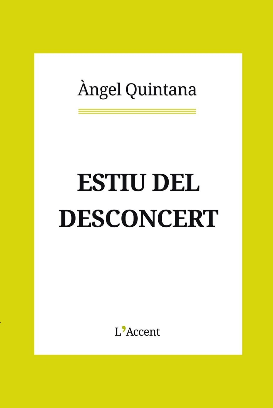 ESTIU DEL DESCONCERT | 9788412230796 | QUINTANA, ÀNGEL | Llibreria L'Odissea - Libreria Online de Vilafranca del Penedès - Comprar libros