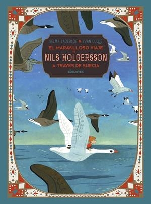 EL MARAVILLOSO VIAJE DE NILS HOLGERSSON A TRAVÉS DE SUECIA | 9788414024584 | LAGERLÖF, SELMA | Llibreria Online de Vilafranca del Penedès | Comprar llibres en català