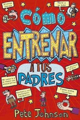 CÓMO ENTRENAR A TUS PADRES | 9788469605479 | JOHNSON, PETE | Llibreria L'Odissea - Libreria Online de Vilafranca del Penedès - Comprar libros