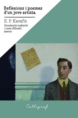 REFLEXIONS I POEMES D'UN JOVE ARTISTA | 9788412212365 | KAVAFIS, KONSTANDINOS P. | Llibreria Online de Vilafranca del Penedès | Comprar llibres en català
