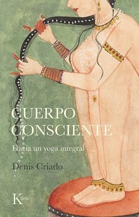 CUERPO CONSCIENTE | 9788499888095 | CRIADO, DENIS | Llibreria Online de Vilafranca del Penedès | Comprar llibres en català