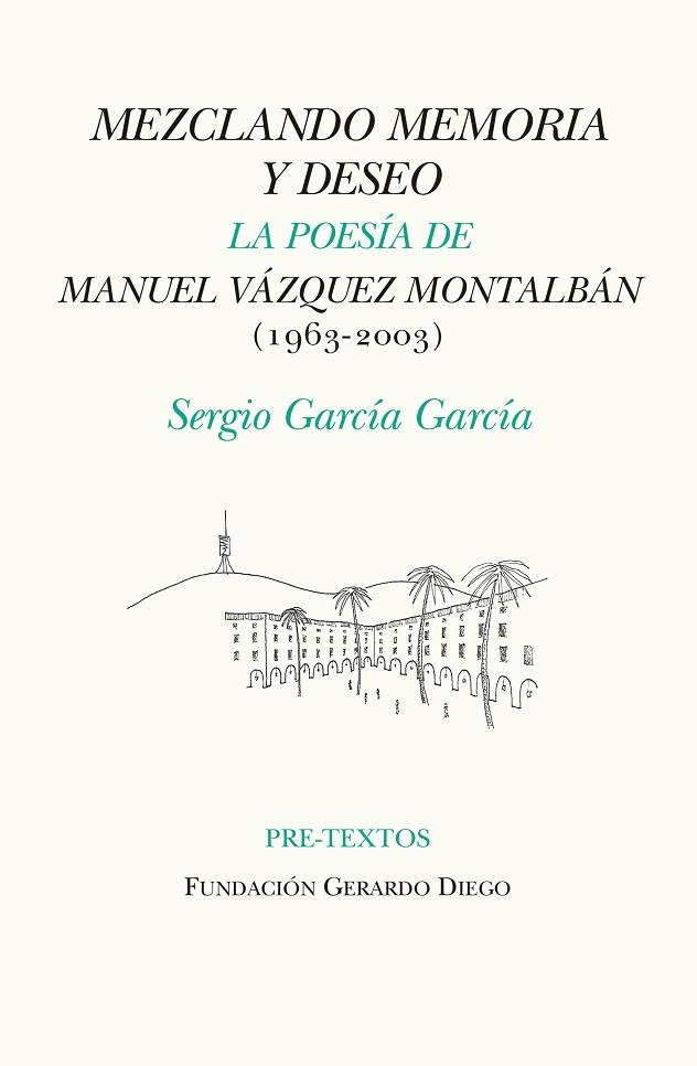 MEZCLANDO MEMORIA Y DESEO | 9788418178467 | GARCÍA GARCÍA, SERGIO | Llibreria L'Odissea - Libreria Online de Vilafranca del Penedès - Comprar libros