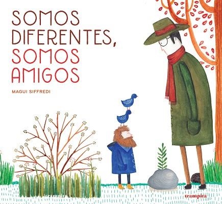 SOMOS DIFERENTES SOMOS AMIGOS | 9788412167740 | SIFFREDI, MAGUI | Llibreria L'Odissea - Libreria Online de Vilafranca del Penedès - Comprar libros