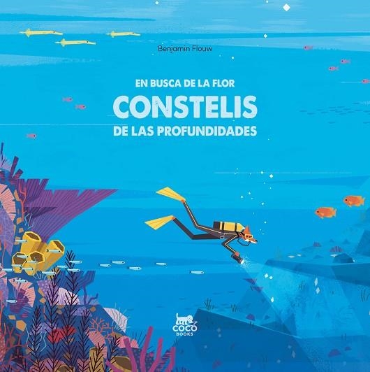 EN BUSCA DE LA FLOR CONSTELIS DE LAS PROFUNDIDADES | 9788412177657 | FLOUW, BENJAMIN | Llibreria L'Odissea - Libreria Online de Vilafranca del Penedès - Comprar libros