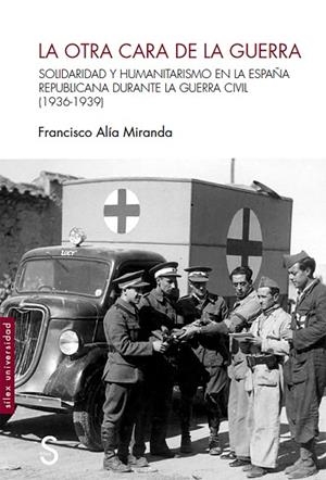 LA OTRA CARA DE LA GUERRA | 9788418388361 | ALÍA MIRANDA, FRANCISCO | Llibreria L'Odissea - Libreria Online de Vilafranca del Penedès - Comprar libros