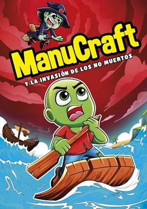 MANUCRAFT Y LA INVASIÓN DE LOS NO-MUERTOS | 9788418057489 | MANUCRAFT | Llibreria L'Odissea - Libreria Online de Vilafranca del Penedès - Comprar libros