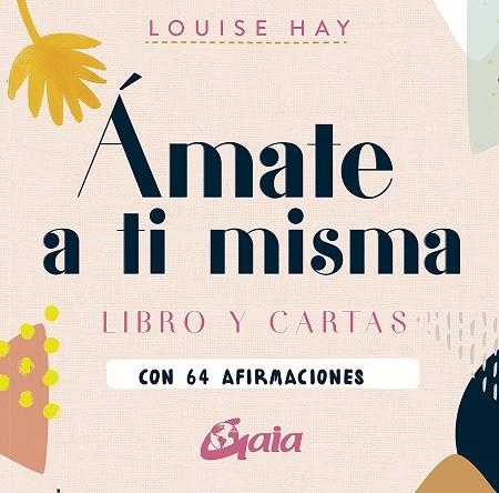 ÁMATE A TI MISMA | 9788484458685 | HAY, LOUISE | Llibreria L'Odissea - Libreria Online de Vilafranca del Penedès - Comprar libros